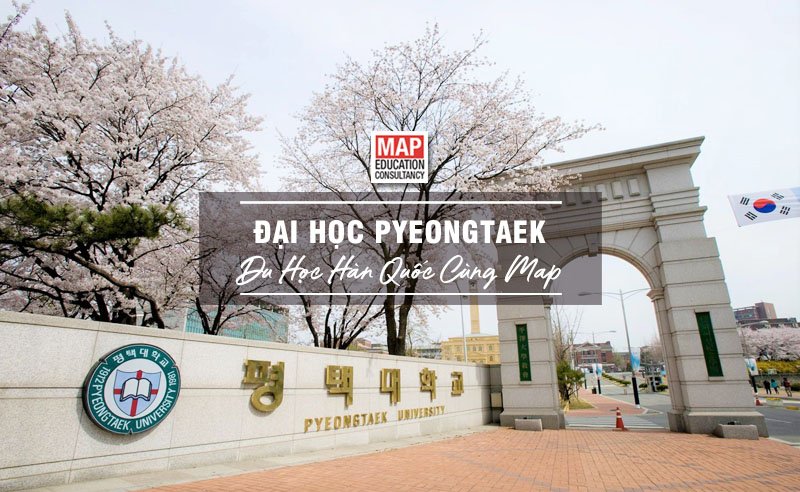 Cùng Du học MAP khám phá trường Đại Học Pyeongtaek Hàn Quốc