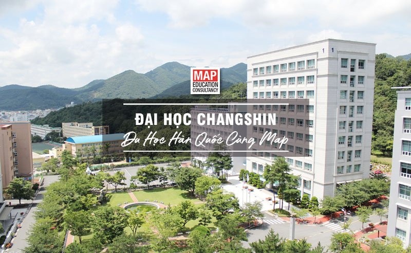 Cùng Du học MAP khám phá trường Đại Học Changshin Hàn Quốc