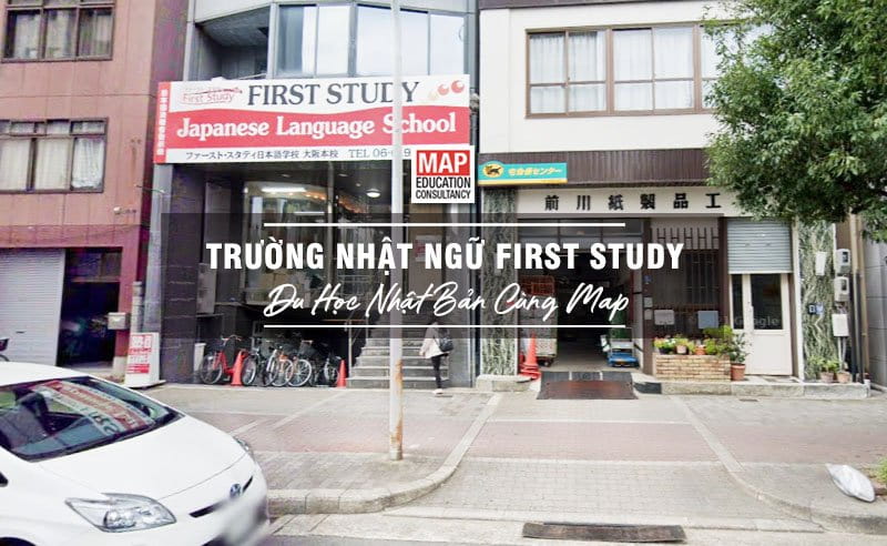 Du học Nhật Bản cùng MAP - Trường Nhật ngữ First Study Nhật Bản