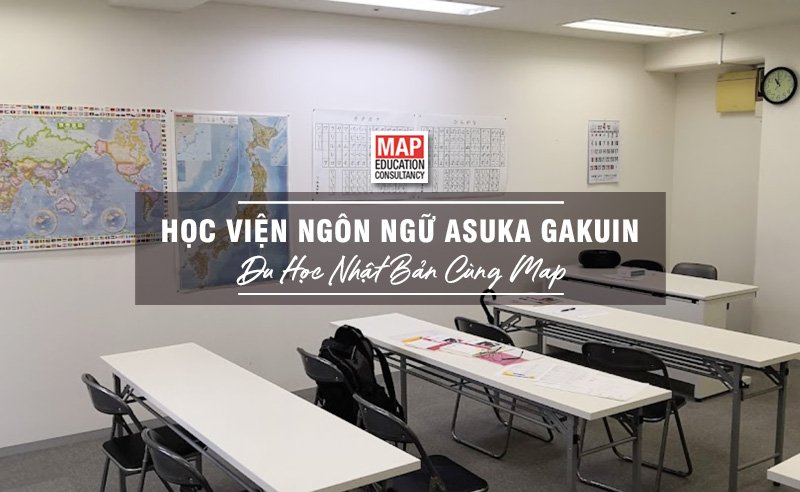 Du học Nhật Bản cùng MAP - Học viện Ngôn ngữ Asuka Gakuin Nhật Bản