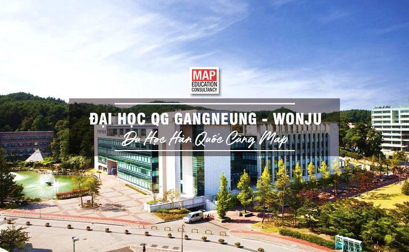 Cùng Du học MAP khám phá trường Đại Học Quốc Gia Gangneung Wonju Hàn Quốc