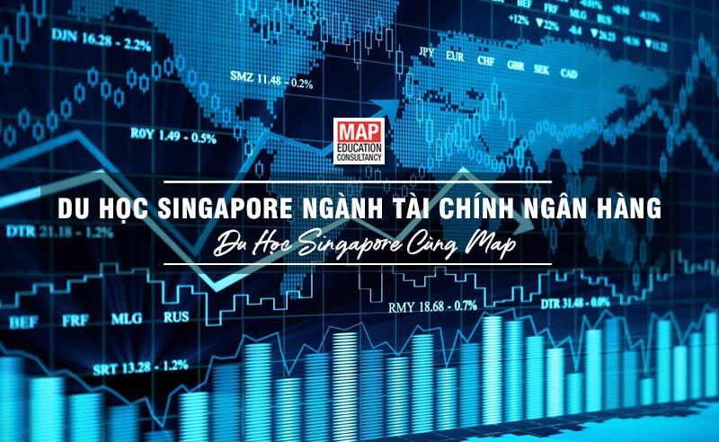 Du Học Singapore Ngành Tài Chính Ngân Hàng – Học Tập Tại Trung Tâm Tài Chính Thế Giới