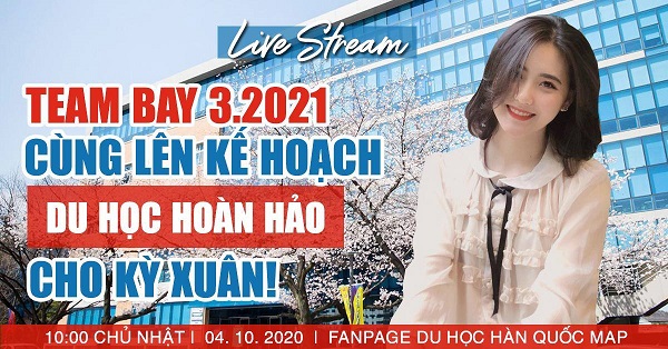 Livestream Cùng Lập Kế Hoạch Du Học Hoàn Hảo Cho Kỳ Xuân T3 2021