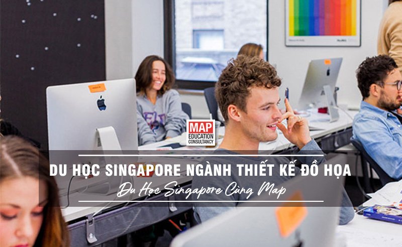 Du học Singapore cùng MAP - Du học Singapore ngành thiết kế đồ họa
