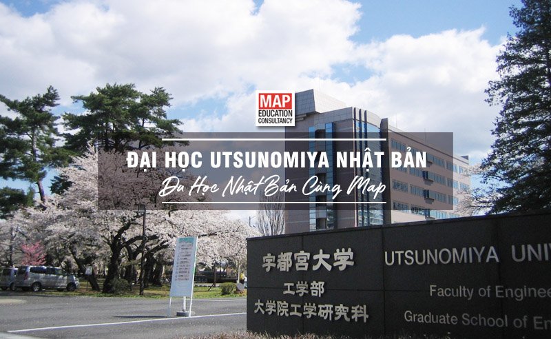 Du học Nhật Bản cùng MAP - Trường đại học Utsunomiya Nhật Bản