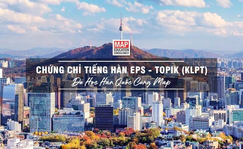 Chứng chỉ tiếng Hàn EPS- TOPIK(KLPT)