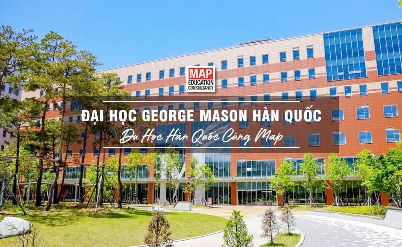 Cùng du học MAP khám phá Đại học George Mason Hàn Quốc