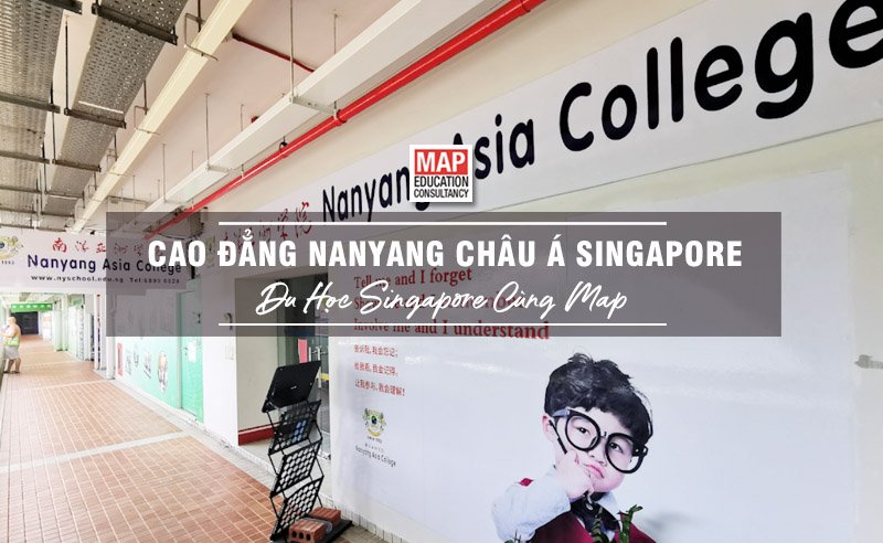 Cao Đẳng Nanyang Châu Á Singapore - Ngôi Trường Tư Thục Với Hơn 28 Năm Đào Tạo