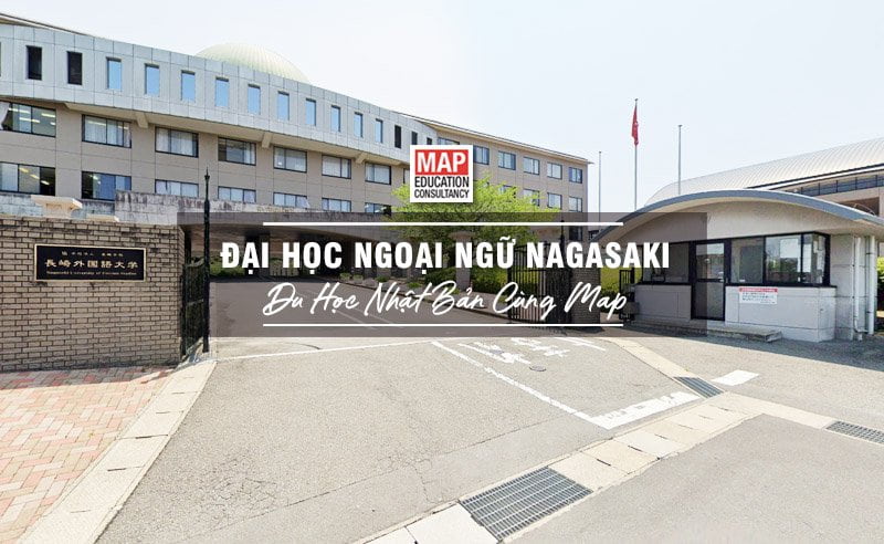 Du học Nhật Bản cùng MAP - Trường đại học Ngoại ngữ Nagasaki Nhật Bản