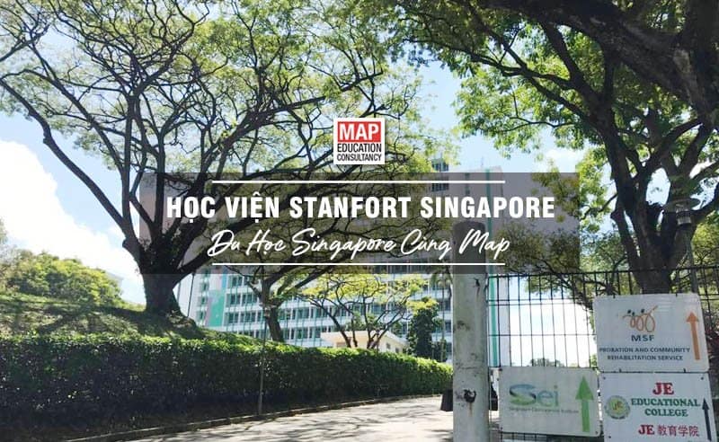 Du học Singapore cùng MAP - Học viện Stanfort Singapore