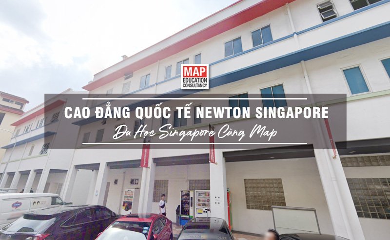 Du học Singapore cùng MAP - Trường cao đẳng Quốc tế Newton Singapore