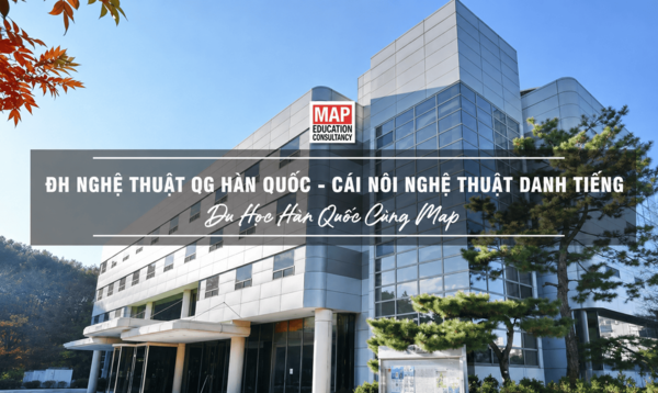 Đại học Nghệ thuật Quốc gia Hàn Quốc – Cái nôi đào tạo nghệ thuật danh tiếng Đại học Nghệ thuật Quốc gia Hàn Quốc – Cái nôi đào tạo nghệ thuật danh tiếng