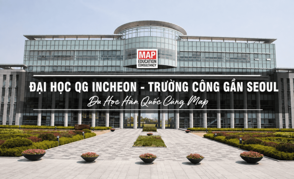 Cùng Du học MAP khám phá Đại học Quốc gia Incheon – Đại học công tại Incheon