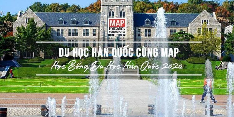 Cùng MAP tìm hiểu học bổng du học Hàn Quốc năm 2020