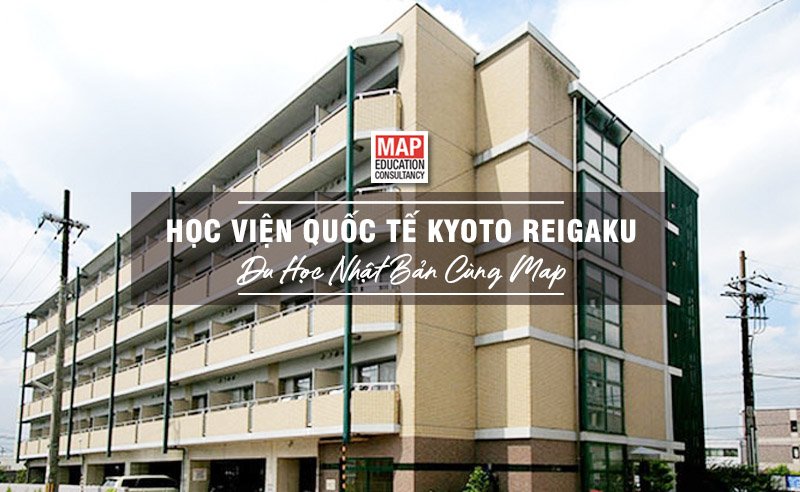Học Viện Quốc Tế Kyoto Reigaku Nhật Bản – Trường Nhật Ngữ Chuẩn Quốc Tế Tại Cố Đô Kyoto