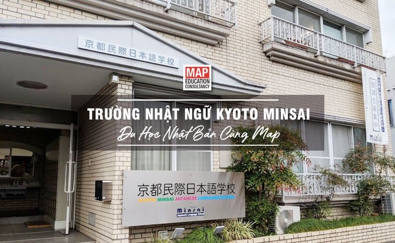 Trường Nhật Ngữ Kyoto Minsai Nhật Bản – Ngôi Trường Hơn 21 Năm Đào Tạo Tiếng Nhật Tại Kyoto