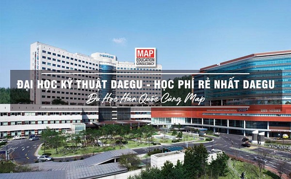 Đại học Kỹ thuật Daegu – Trường học có học phí rẻ nhất Daegu