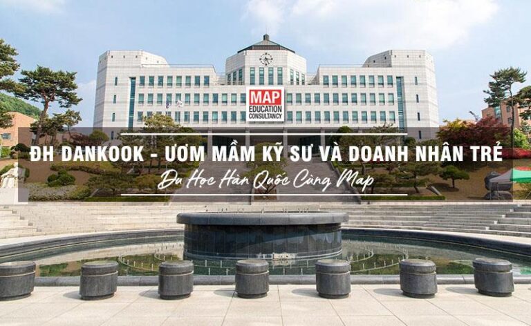 Đại học Dankook – Nơi ươm mầm kỹ sư và doanh nhân trẻ