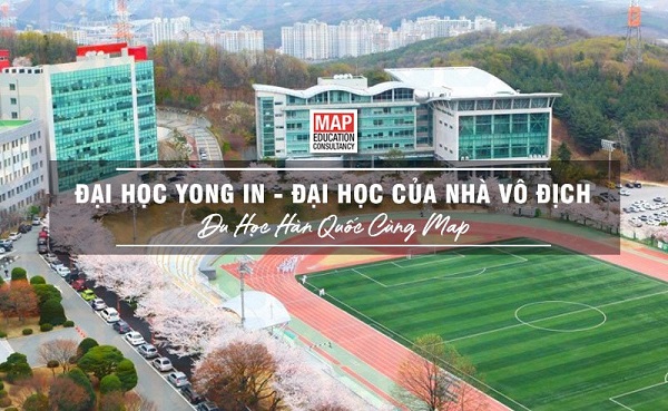 Đại học Yong In Hàn Quốc – Trường Đại học của các Nhà Vô Địch