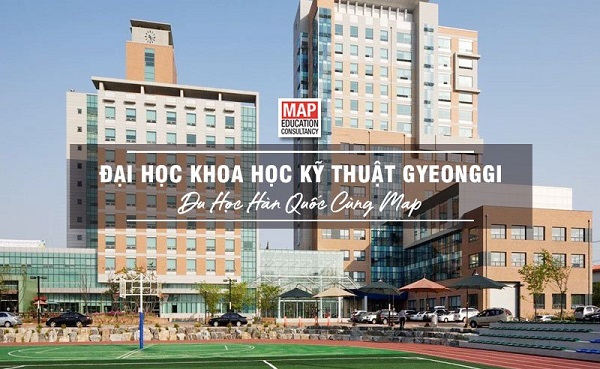 Đại học Khoa học Kỹ thuật Gyeonggi – Trường visa thẳng tỉ lệ việc làm ngành kỹ thuật số 1