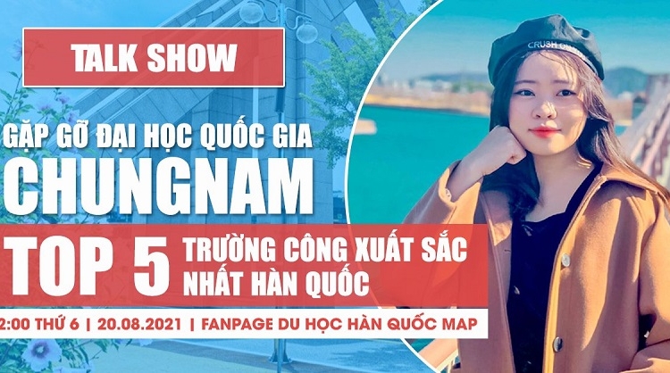 Gặp gỡ Đại học Quốc gia Chungnam - Top 5 trường công xuất sắc nhất Hàn Quốc