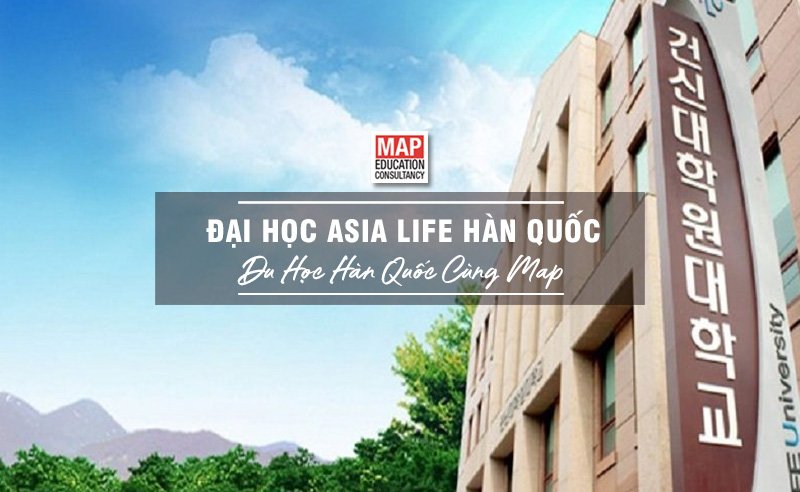Cùng Du học MAP khám phá trường Đại học Asia LIFE Hàn Quốc