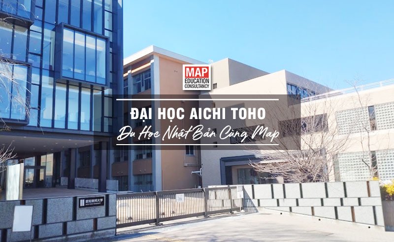 Du học Nhật Bản cùng MAP - Trường đại học Aichi Toho Nhật Bản