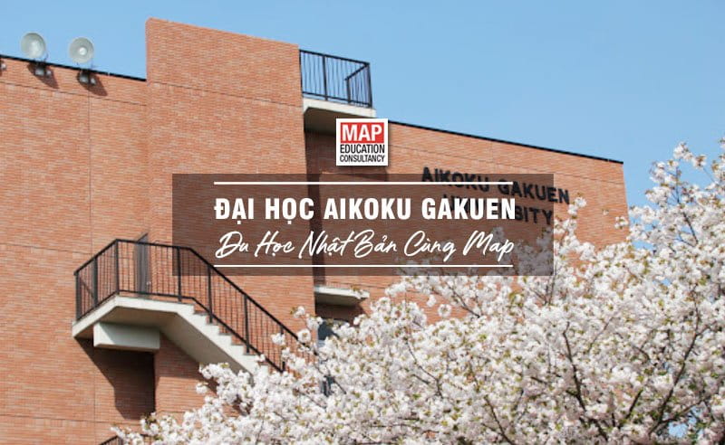 Du học Nhật Bản cùng MAP - Trường đại học Aikoku Gakuen Nhật Bản