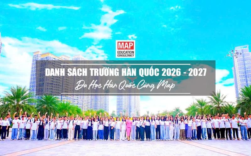 Danh Sách Trường Hàn Quốc 2026-2027: Bất Ngờ, Kịch Tính và Nhiều Cơ Hội!